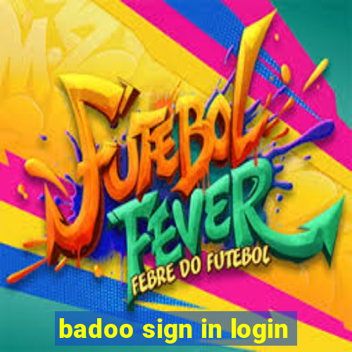 badoo sign in login